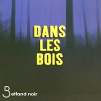 Couverture du Roman dans les bois d'Harlan Coben 