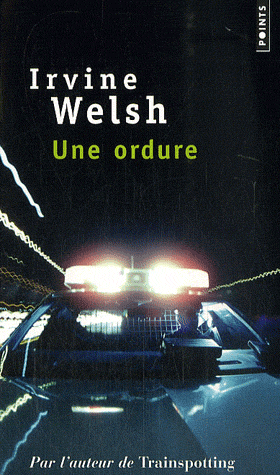 Une ordure d'Irvine Welsh