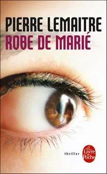 Couverture du livre Robe de Marié de Pierre Lemaitre